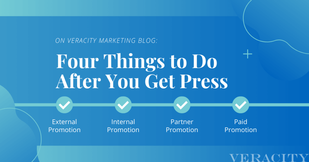 Four Things to Do After You Get Press