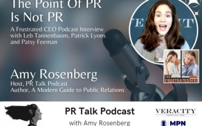 Staying Ahead of the Digital Curve: The Point of PR is Not PR [Podcast]