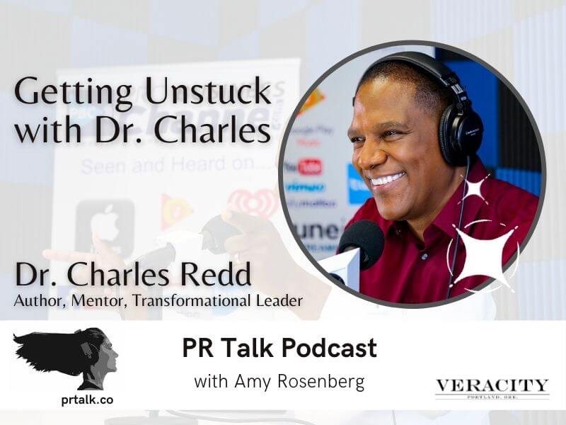 Getting Unstuck with Dr. Charles [Podcast]