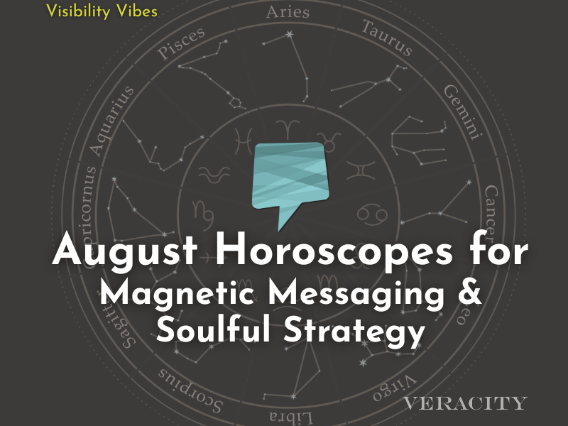 Visibility Vibes: August 2025 Horoscopes for PR Pros, Thought Leaders & Creators
