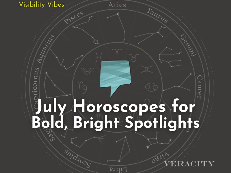 Visibility Vibes: July 2025 Horoscopes for PR Pros, Thought Leaders & Creators