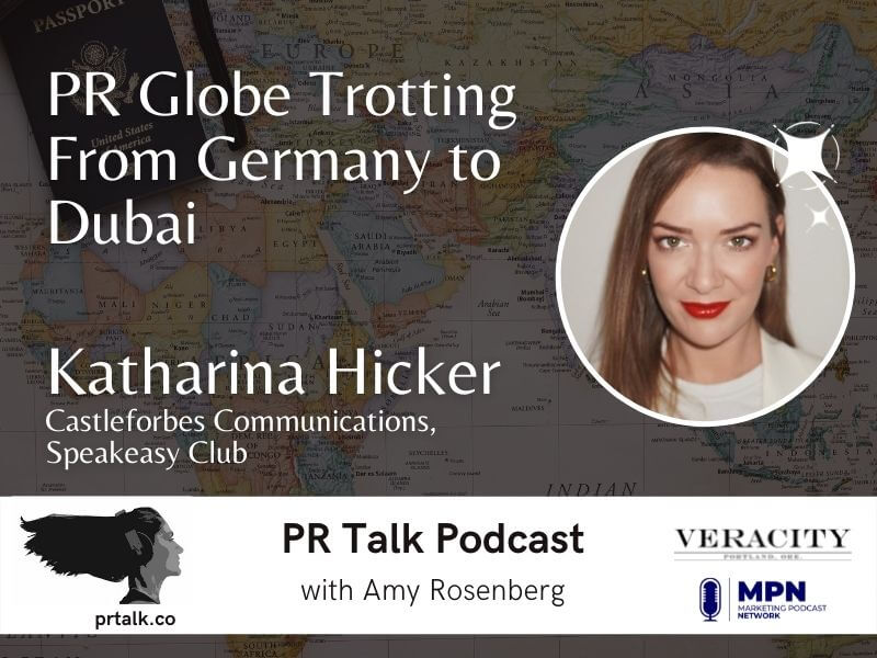PR Globe Trotting From Germany to Dubai [Podcast]