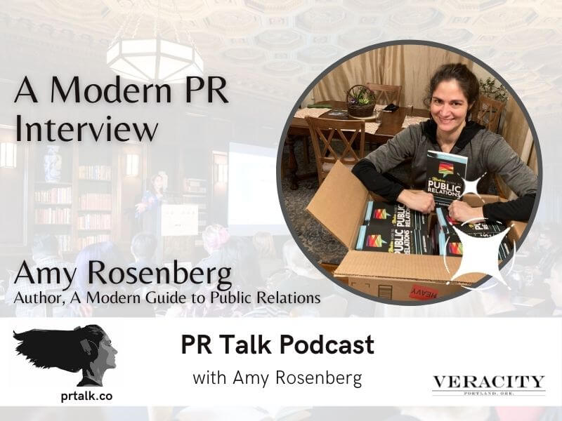 A Modern PR Interview with Amy Rosenberg [Podcast]