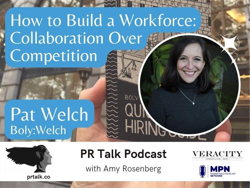 PR Talk Episode with Pat Welch