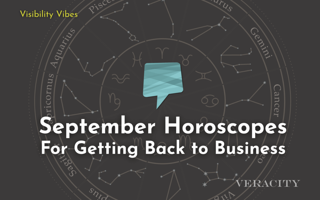 Visibility Vibes: September PR Horoscopes for Getting Back to Business