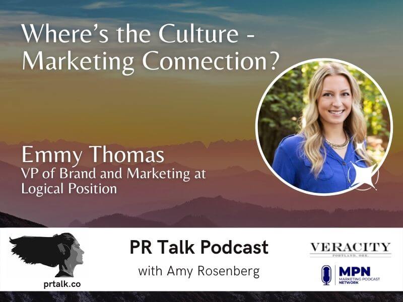 Where’s the Culture – Marketing Connection? Right Here with Emmy Thomas [Podcast]