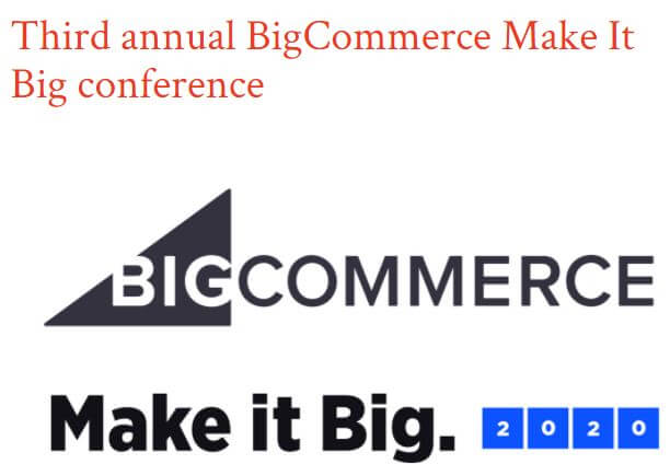 Tamebay: Third annual BigCommerce Make It Big conference